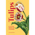 Tulips A Little Book of Flowers