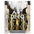 Art Deco Complete: The Definitive Guide To The Decorative Arts Of The 1920s And 1930s