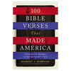 100 Bible Verses that Made America